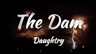 Daughtry - The Dam (Lyrics)