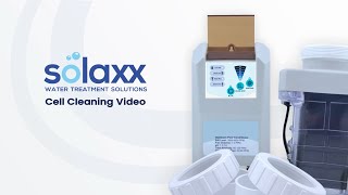 Solaxx Troubleshooting (Salt Cell Cleaning Instructions)