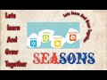 Seasons || online learning || lets learn and grow together