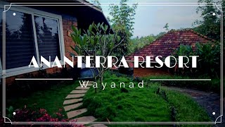 2024 Best👌 Resort to Spend The vacation with your family  | Wayanad | Ananterra Resort