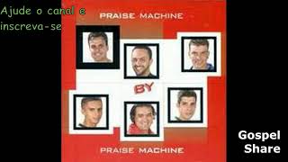 Praise Machine - By Praise Machine