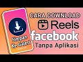 Cara Download Video Reels Facebook