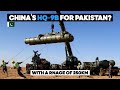 HQ-9B for Pakistan: is Pakistan Considering New Chinese Air Defense System?