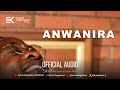 ANWANIRA OFFICIAL AUDIO