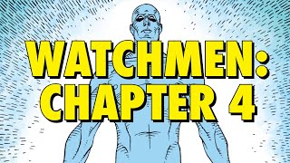 Watchmen Chapter 4 Analysis