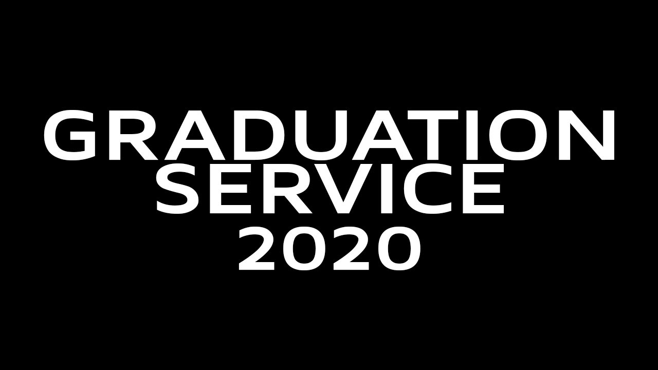 2020 Graduation Service Youtube
