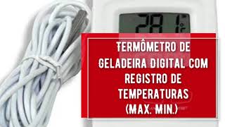 Ephraim Instruments - Termômetro de Geladeira Digital com registro de temperaturas (Max. Min.)