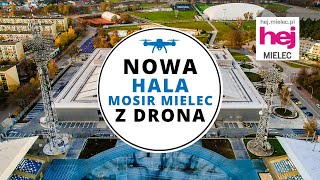 hej.mielec.pl TV: NOWE obiekty MOSiR MIELEC [DRON]