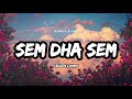 SEM DHA SEM - @keldenlhamo | Lyric Video | Always_Alone_Lyric
