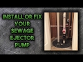 How to Install a Sewage Ejector Pump