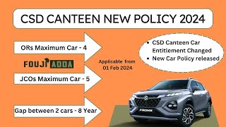 CSD New Car Policy 2024 - Entitlement for JCOs \u0026 ORs changed