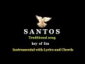 Santos  - ( Cebuano ) Instrumental with Lyrics and Chords