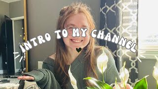 Intro to my channel :)