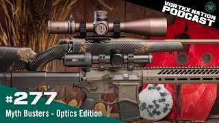 Ep. 277 | Myth Busters - Optics Edition