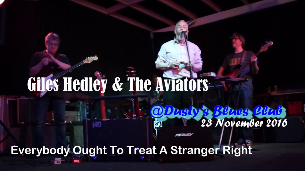 Everybody Ought To Treat A Stranger Right - Giles Hedley & The Aviators ...