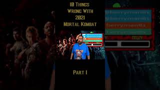 10 Things Wrong With Mortal Kombat 2021 Part 1