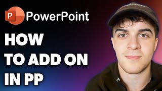 How to Add on in Powerpoint (Full 2024 Guide)