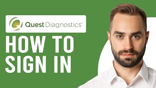 How To Sign Into Quest Diagnostics (Guide To Log In To Your Quest Diagnostics)