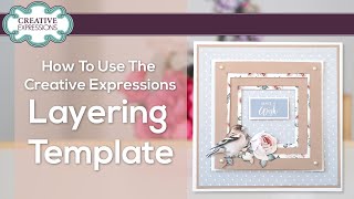 How To Use The Creative Expressions Layering Template