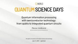 Quantum information processing with semiconductor technology | QWorld Quantum Science Days 2021