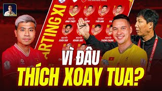 VÌ SAO HLV KIM SANG SIK THÍCH XOAY TUA ĐỘI HÌNH ĐT VIỆT NAM ĐẾN THẾ?