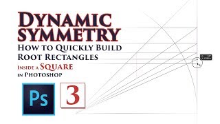 Dynamic Symmetry: How to Quickly Build the Root Rectangles Inside a Square (for Beginners)