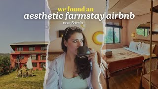 Best place to stay near Shimla on a budget | Eco Farmstay Airbnb Tour