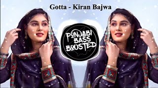Gotta (BASS BOOSTED) Kiran Bajwa | Latest Punjabi Songs 2021 | Punjabi Bass Boosted