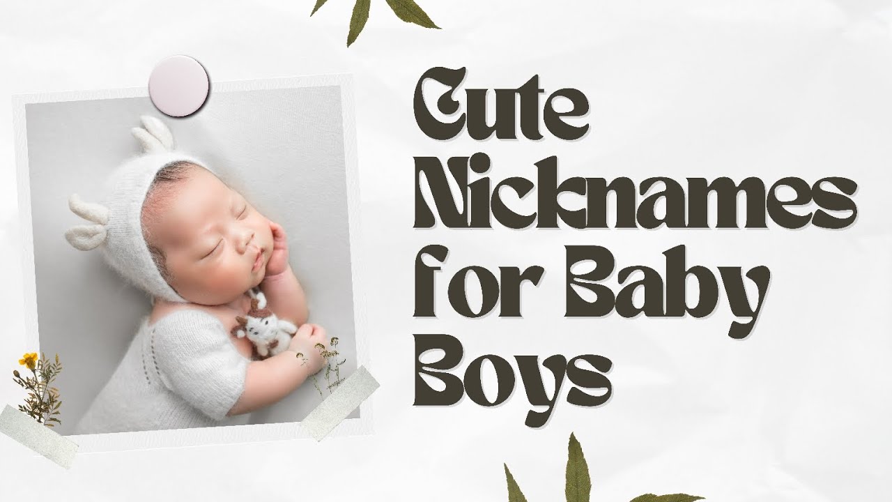 Cute Nickname For Boys | Baby Boy Nickname | Nicknames For Boys ...