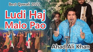 Luddi Hai Jamalo | Ahad Ali Khan Qawwal | Wedding Qawwali