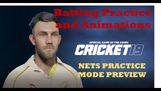 Cricket 19: Official Game of the Ashes -  Batting Practice/ Batting Animations Preview
