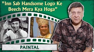 The Most Emotional Interview Of Paintal | Comedian | Piya Ka Ghar | Mahabharat