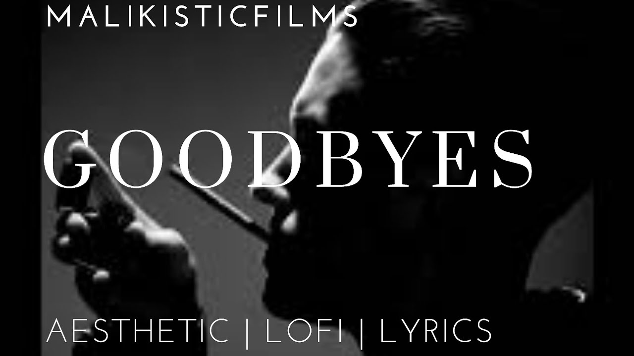 Post Malone - Goodbyes | Aesthetic | Lyrics | Status | Malikistic - YouTube