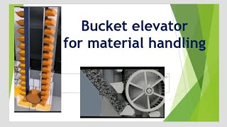 Bucket Elevators for material handling,Engg 364,bucket elevator