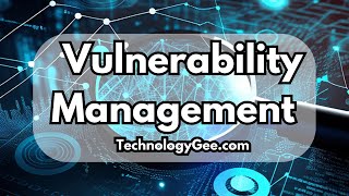 Vulnerability Management | CompTIA Security+ SY0-701 | 4.3