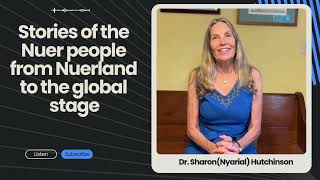 Nuer Dilemmas: A New Video Channel created by  Dr.  Sharon Hutchinson - \