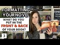 How to set up FRONT AND BACK MATTER when formatting your novel from scratch (Book Formatting Part 3)