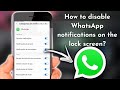 How to disable WhatsApp notifications on the lock screen