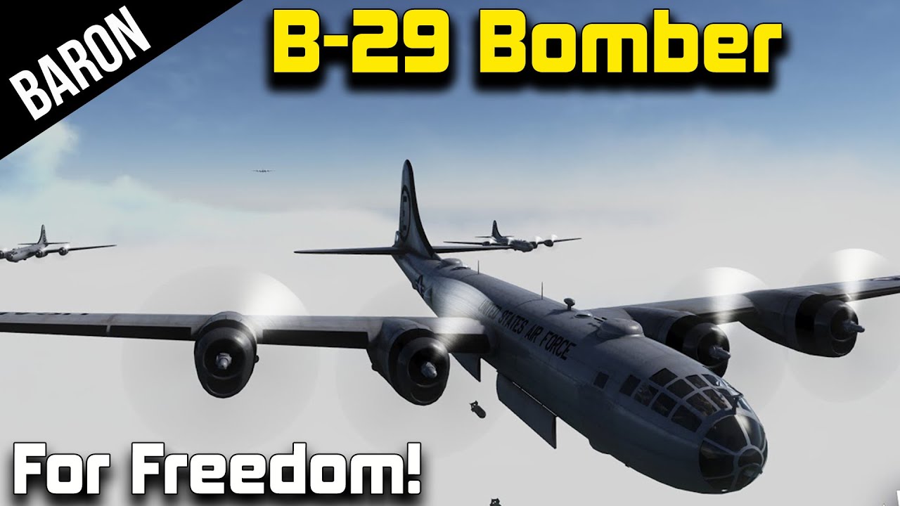 War Thunder B-29 SuperFortress Bomber Gameplay - War Thunder 1.47 - YouTube