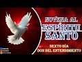 NOVENA AL ESPÍRITU SANTO SEXTO DÍA, 2024