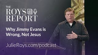 Jimmy Evans Claims Jesus Was ‘Wrong’ to Further Radical Submission Doctrine
