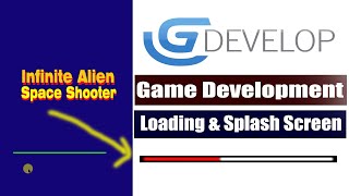 Game Development - Gdevelop In Start Screen Loading or Splash Tutorials