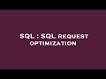 SQL : SQL request optimization