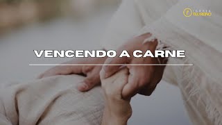 VENCENDO A CARNE- Luis Henrique - 22/12/24