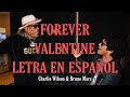 Download Forever Valentine Charlie Wilson ft Bruno Mars LETRA EN ESPAÑOL mp3