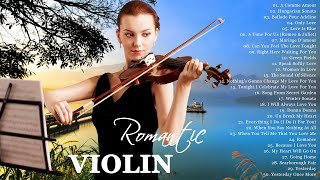 Most Beautiful Violin Love Songs of All time | Best Relaxing Romantic Melodies for Stress Relief