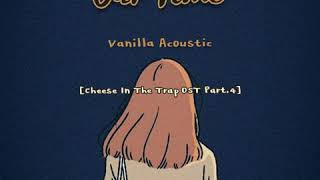 [indolyrics] Vanilla Acoustic - Our Time  (Cheese In The Trap OST) || Baekwooshi