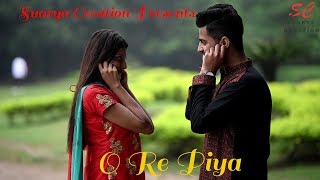 Ore Piya Full Video Song|Official Song|Siddhartha|Sharmistha|Suarya Creation| Love Song 2019