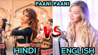 Paani Paani | Hindi Vs English |Jacqueline vs Emma heesters | Badshah | Aastha Gill ||