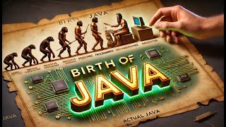 Java's Origin Story: The Birth, History & Evolution of a Programming Giant!